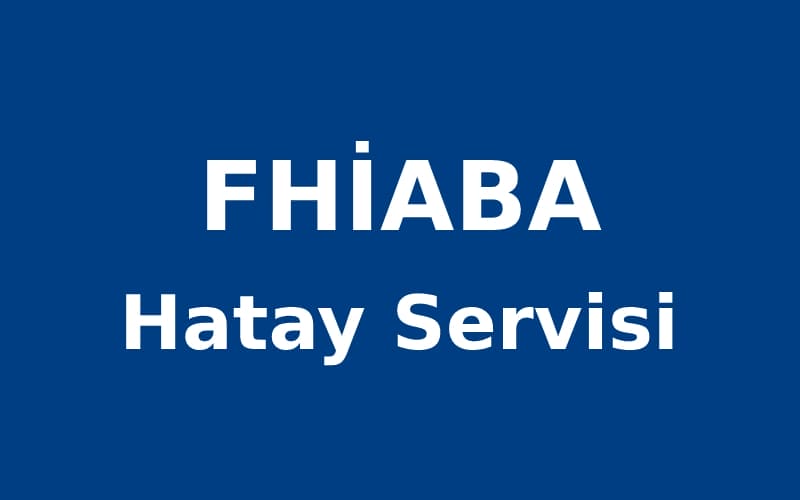 Hatay Fhiaba Servisi
