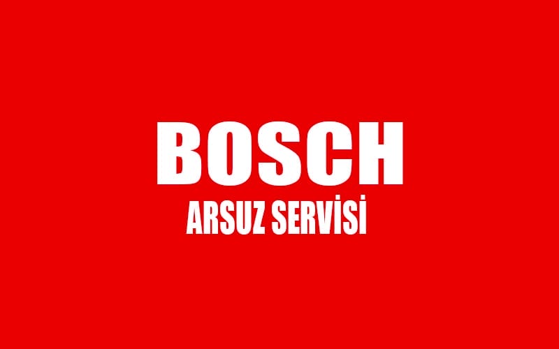 arsuz bosch servisi